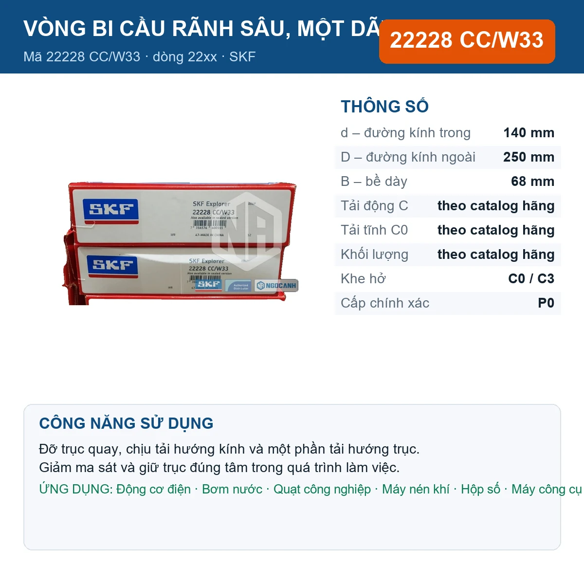 Vòng bi SKF 22228 CC/W33 — kích thước 140x250x68mm