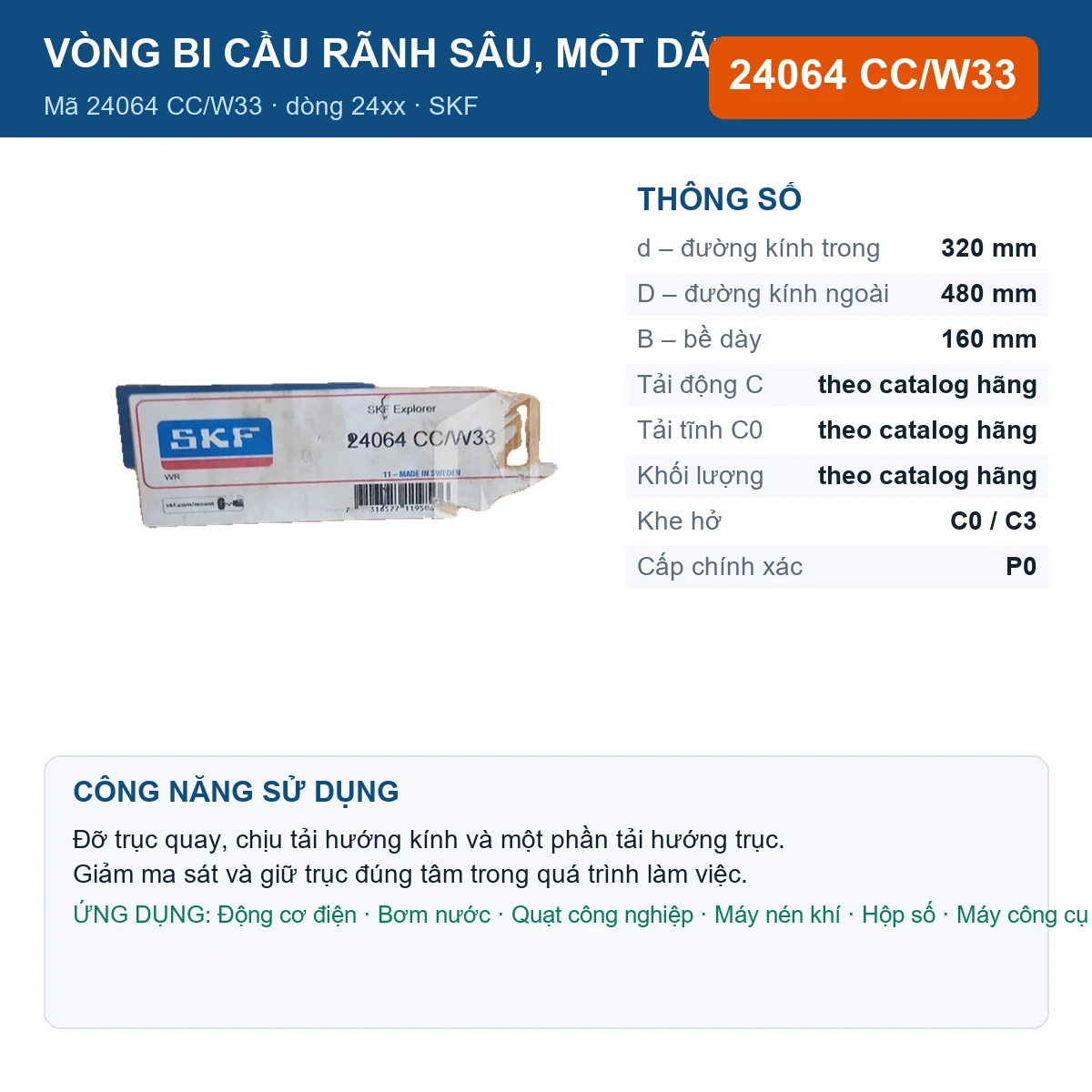Vòng bi SKF 24064 CC/W33 — kích thước 320x480x160mm