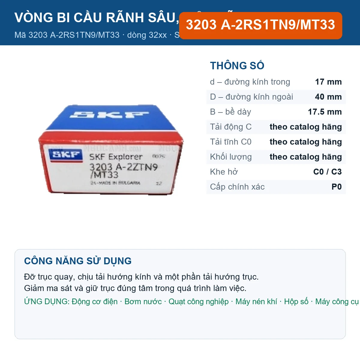Vòng bi SKF 3203 A-2RS1TN9/MT33 — kích thước 17x40x17.5mm