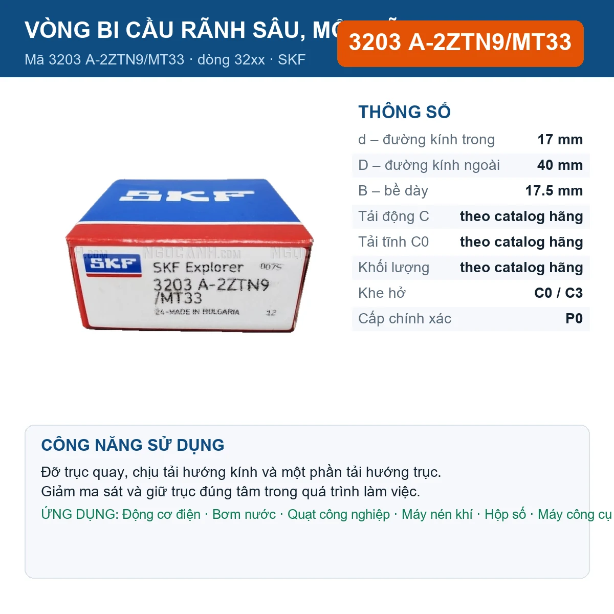 Vòng bi SKF 3203 A-2ZTN9/MT33 — kích thước 17x40x17.5mm