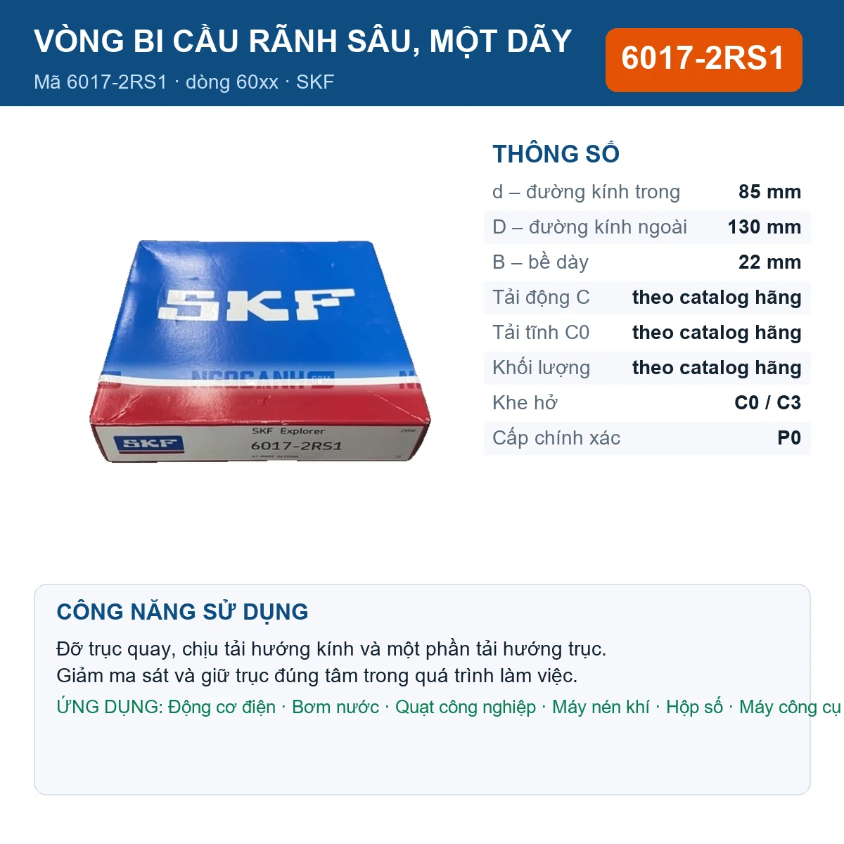 Vòng bi SKF 6017-2RS1 — kích thước 85x130x22mm