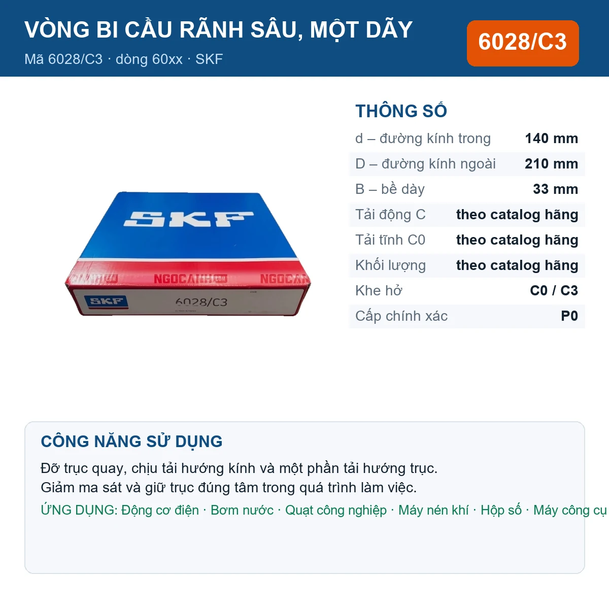 Vòng bi SKF 6028/C3 — kích thước 140x210x33mm
