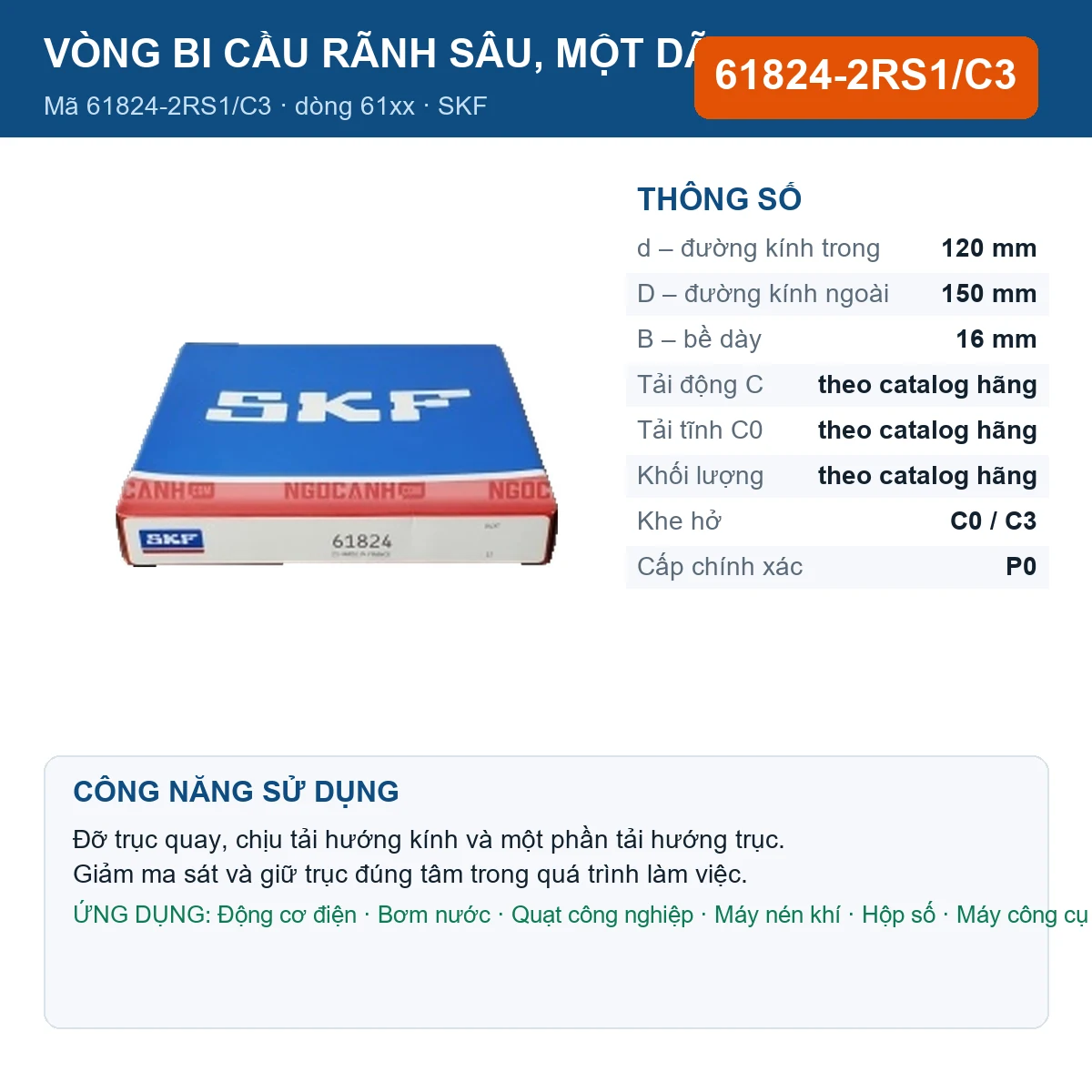 Vòng bi SKF 61824-2RS1/C3 — kích thước 120x150x16mm