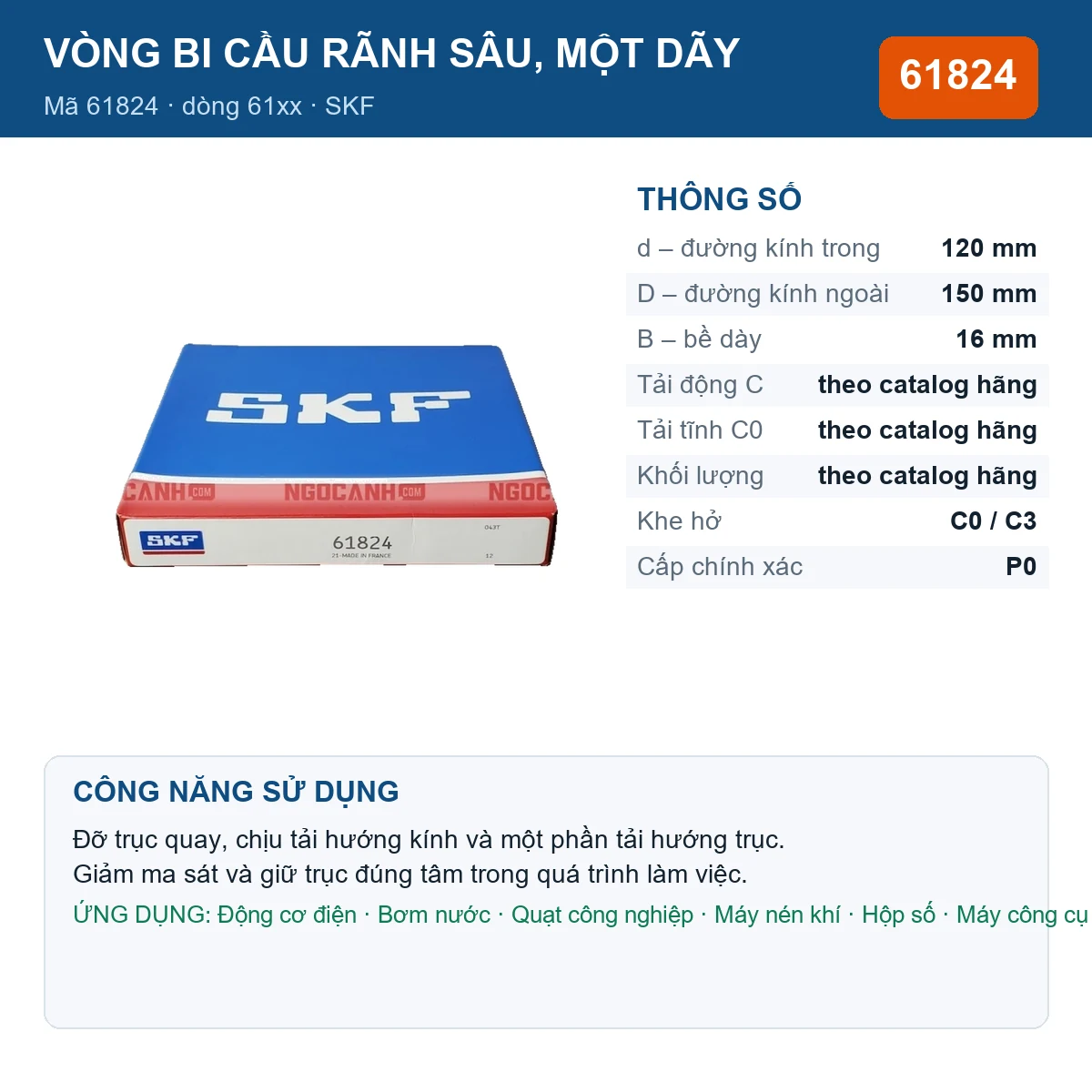 Vòng bi SKF 61824 — kích thước 120x150x16mm
