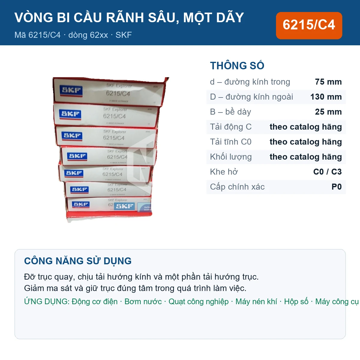 Vòng bi SKF 6215/C4 — kích thước 75x130x25mm
