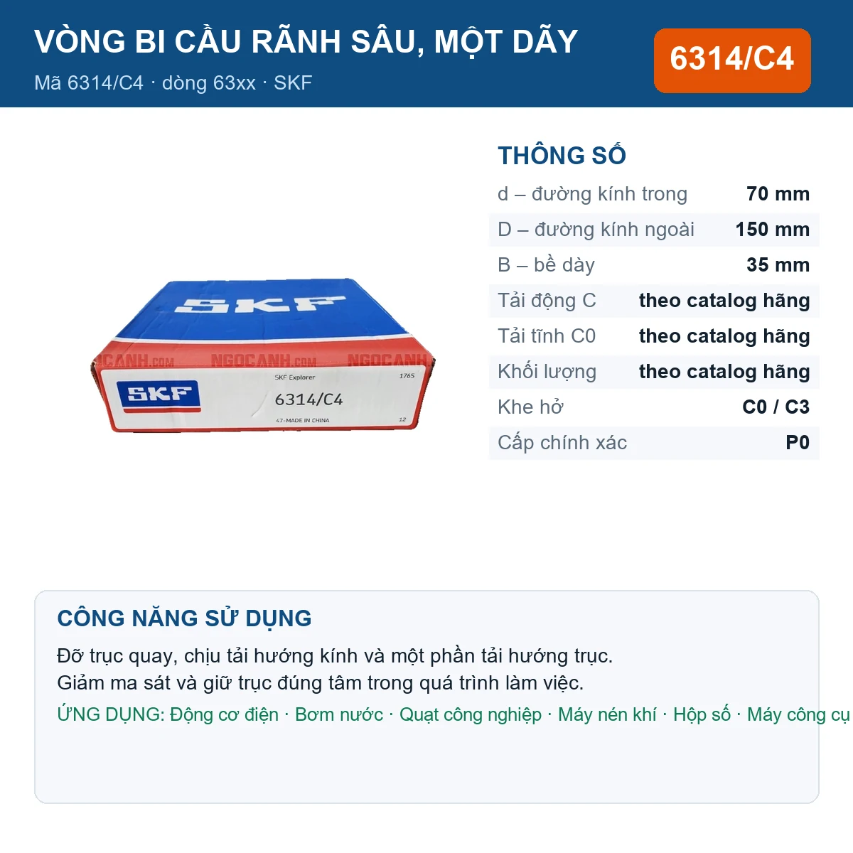 Vòng bi SKF 6314/C4 — kích thước 70x150x35mm