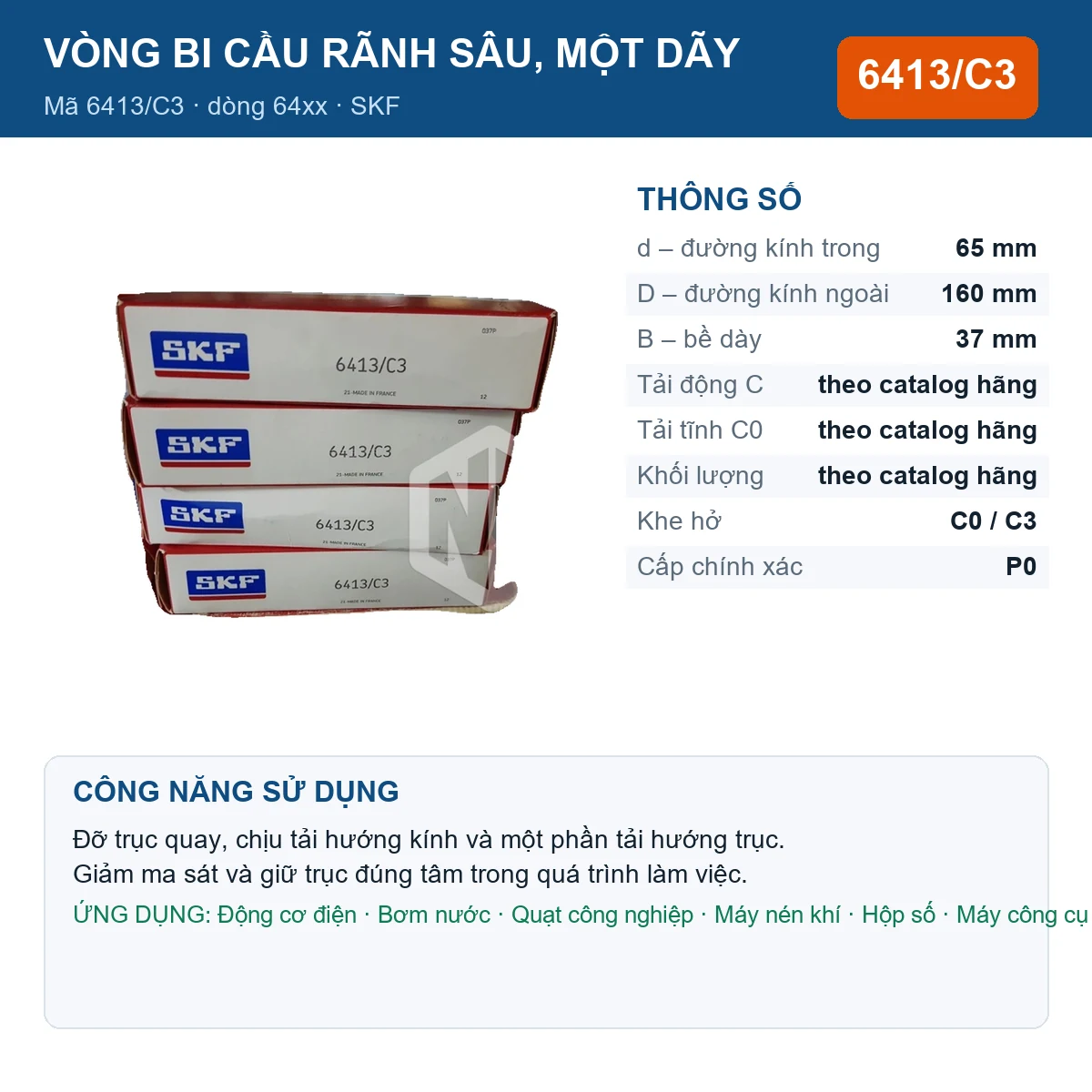 Vòng bi SKF 6413/C3 — kích thước 65x160x37mm