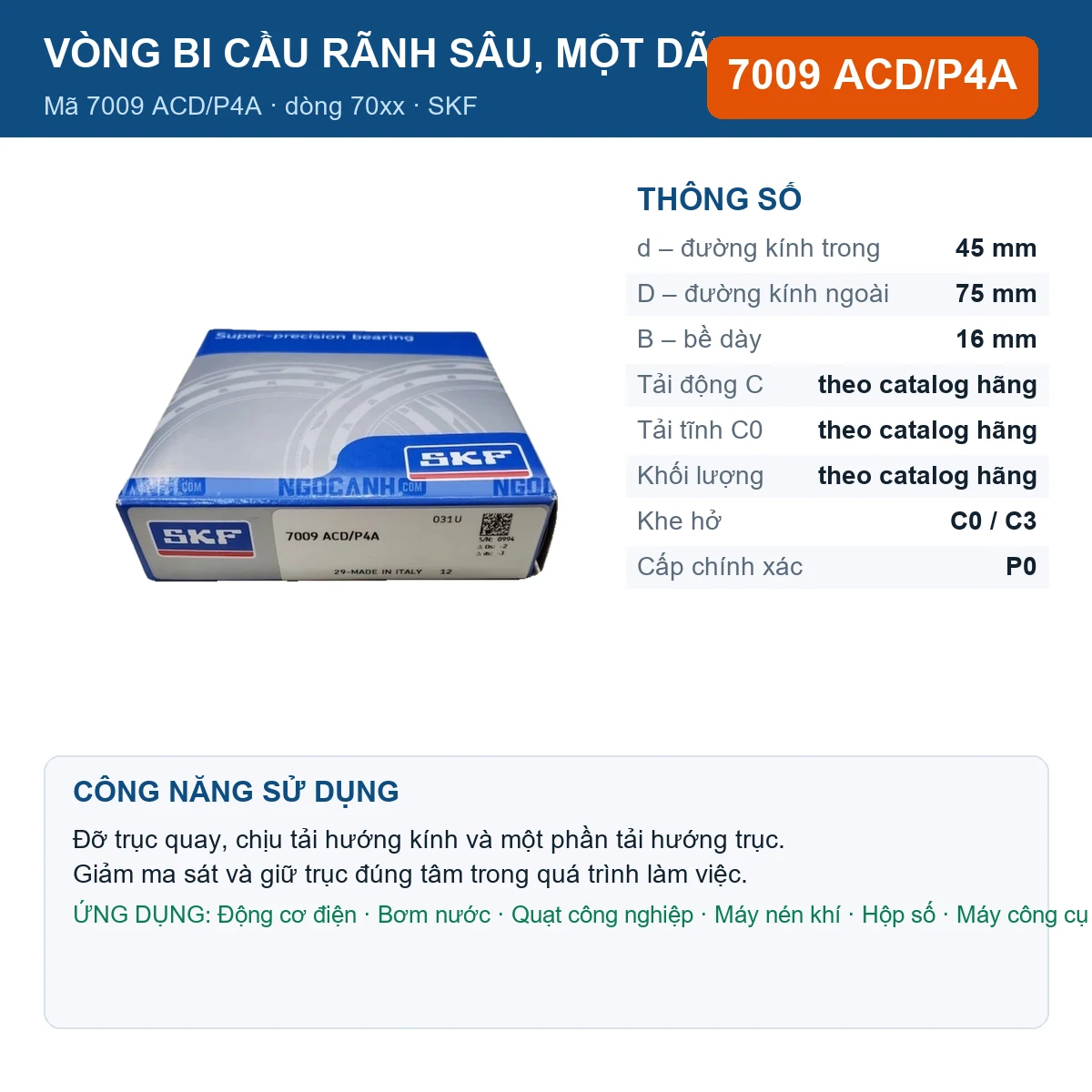 Vòng bi SKF 7009 ACD/P4A — kích thước 45x75x16mm