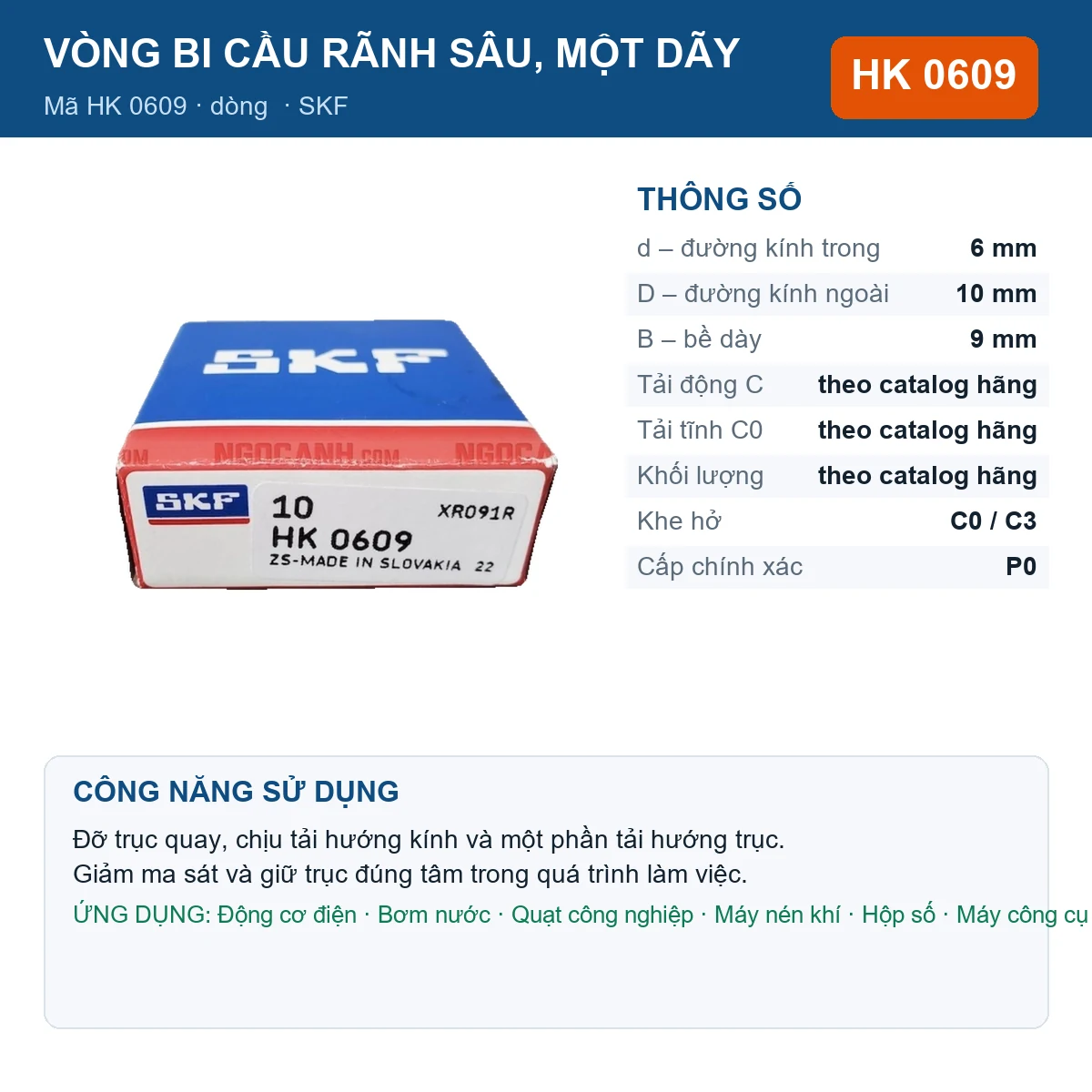 Vòng bi SKF HK 0609 — kích thước 6x10x9mm