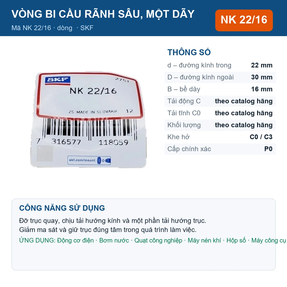 Vòng bi SKF NK 22/16 — kích thước 22x30x16mm