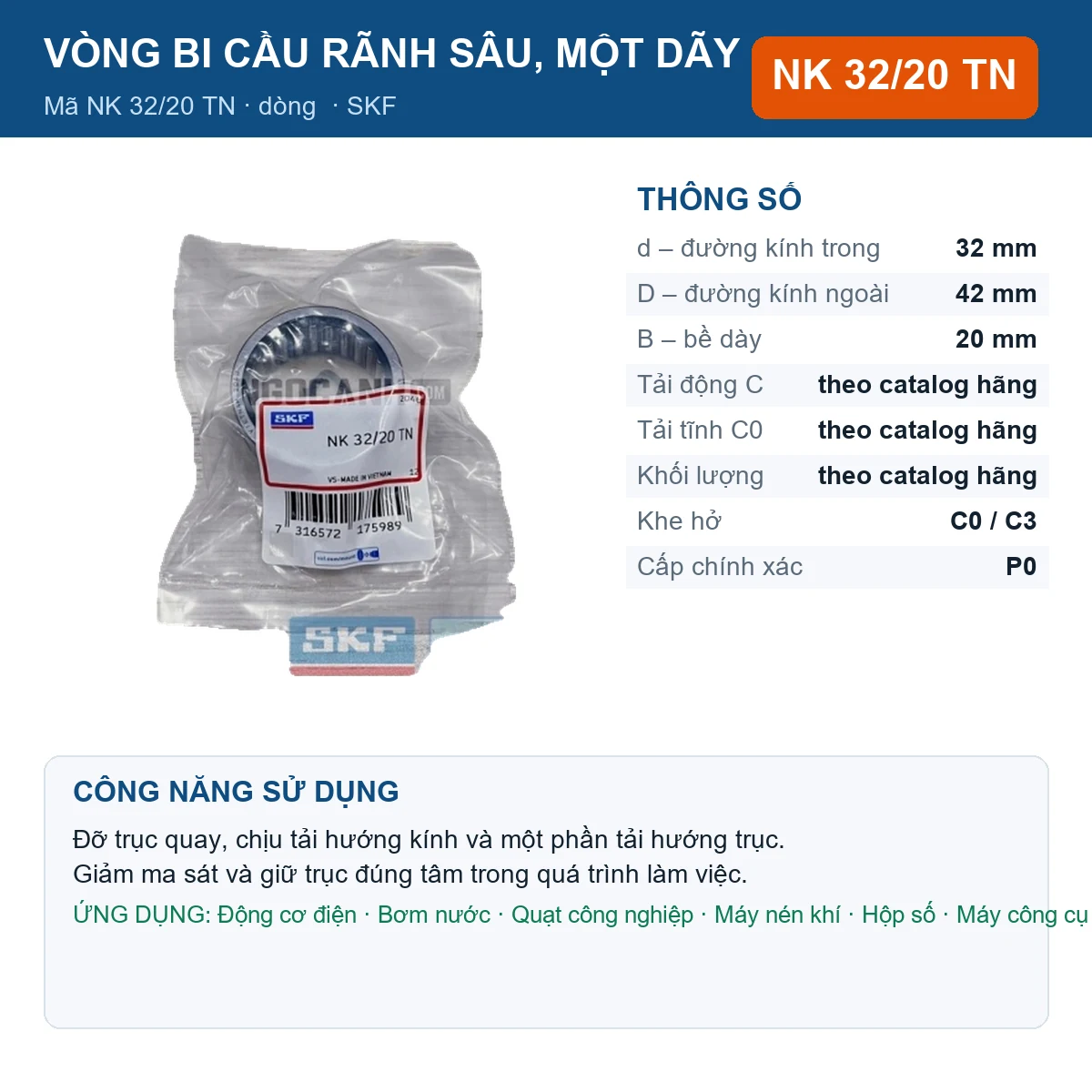 Vòng bi SKF NK 32/20 TN — kích thước 32x42x20mm
