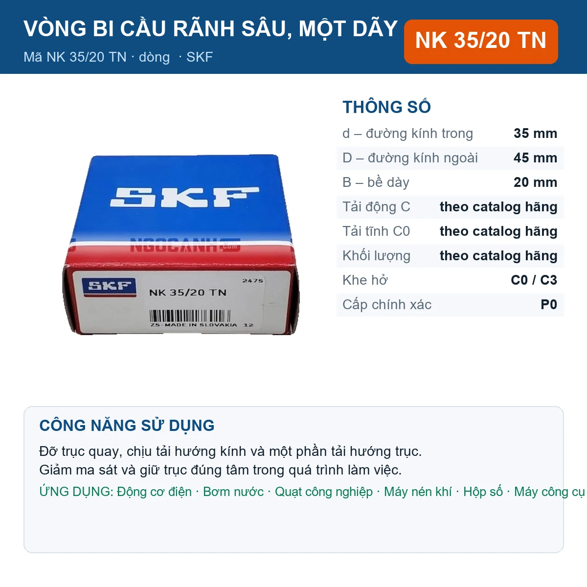 Vòng bi SKF NK 35/20 TN — kích thước 35x45x20mm