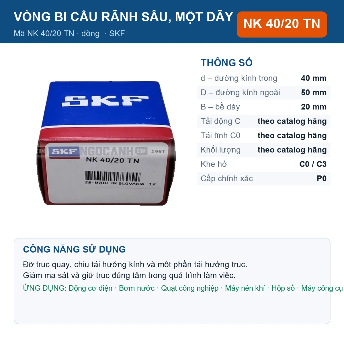 Vòng bi SKF NK 40/20 TN — kích thước 40x50x20mm