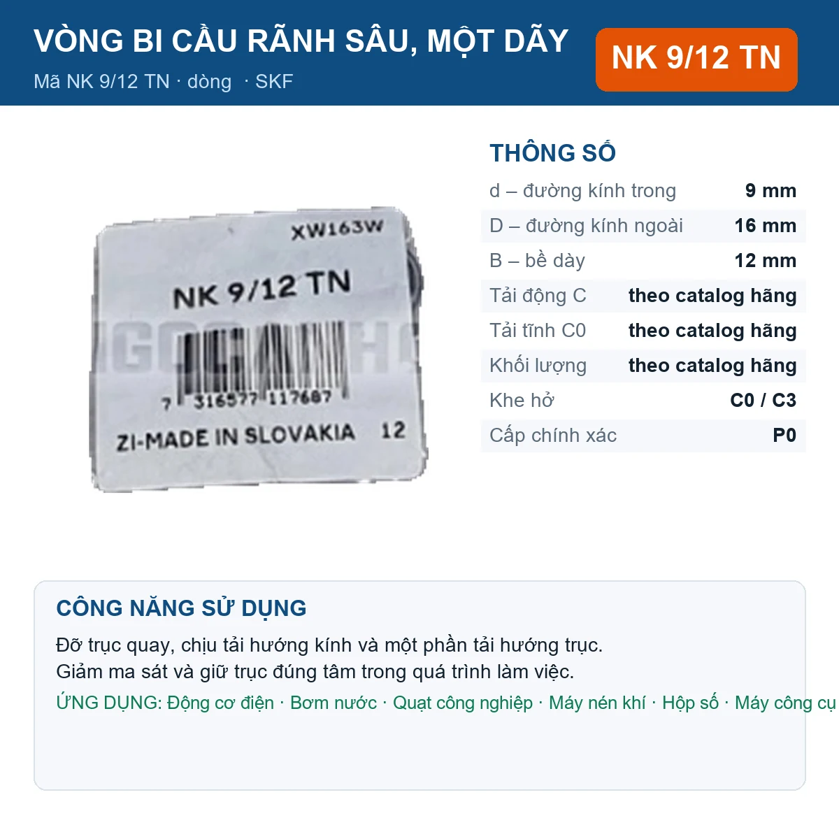 Vòng bi SKF NK 9/12 TN — kích thước 9x16x12mm