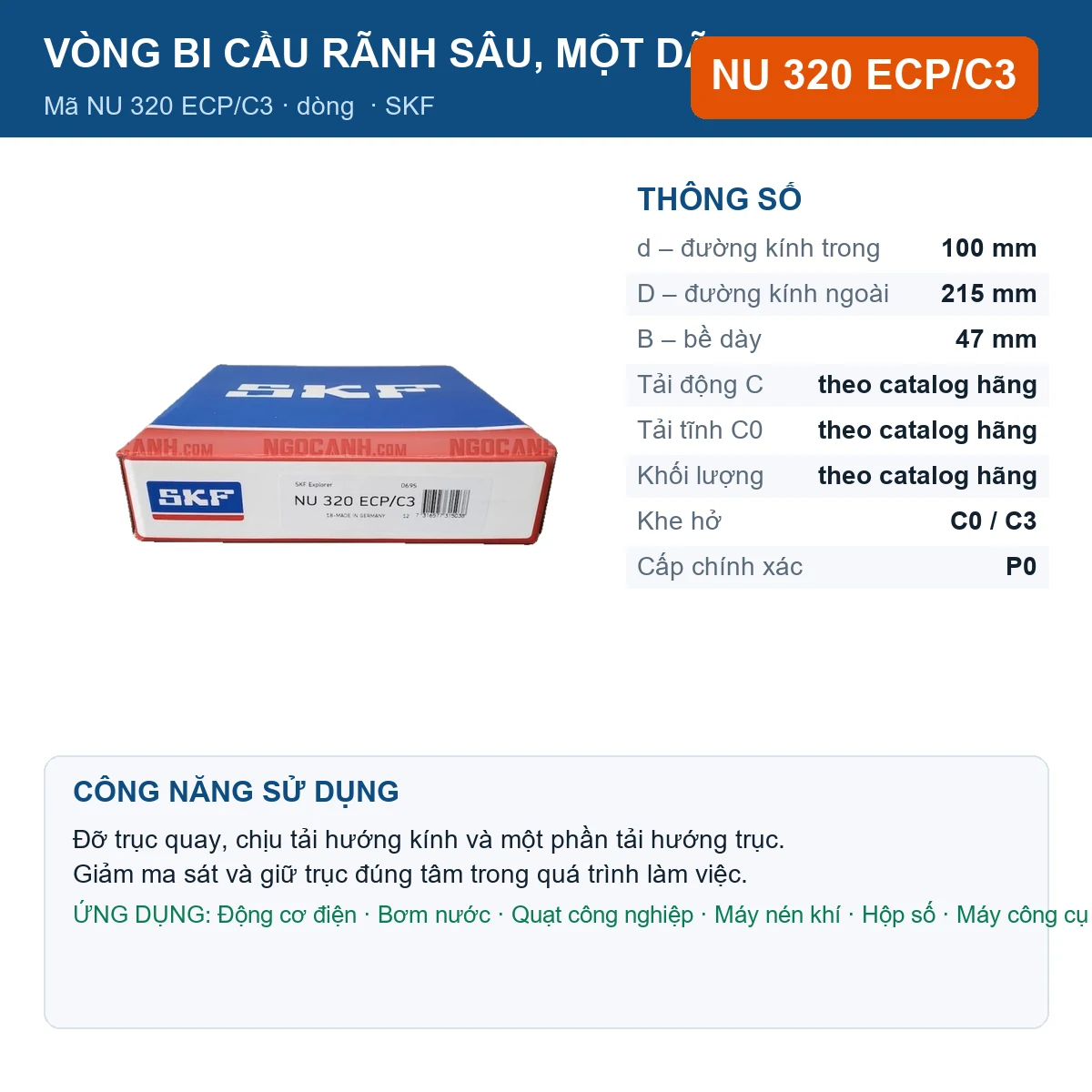 Vòng bi SKF NU 320 ECP/C3 — kích thước 100x215x47mm