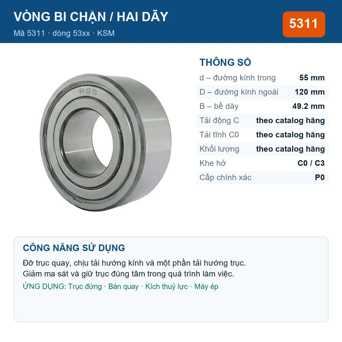 Vòng bi bạc đạn 5311 55x120x49.2mm KSM — kích thước 55x120x49.2mm